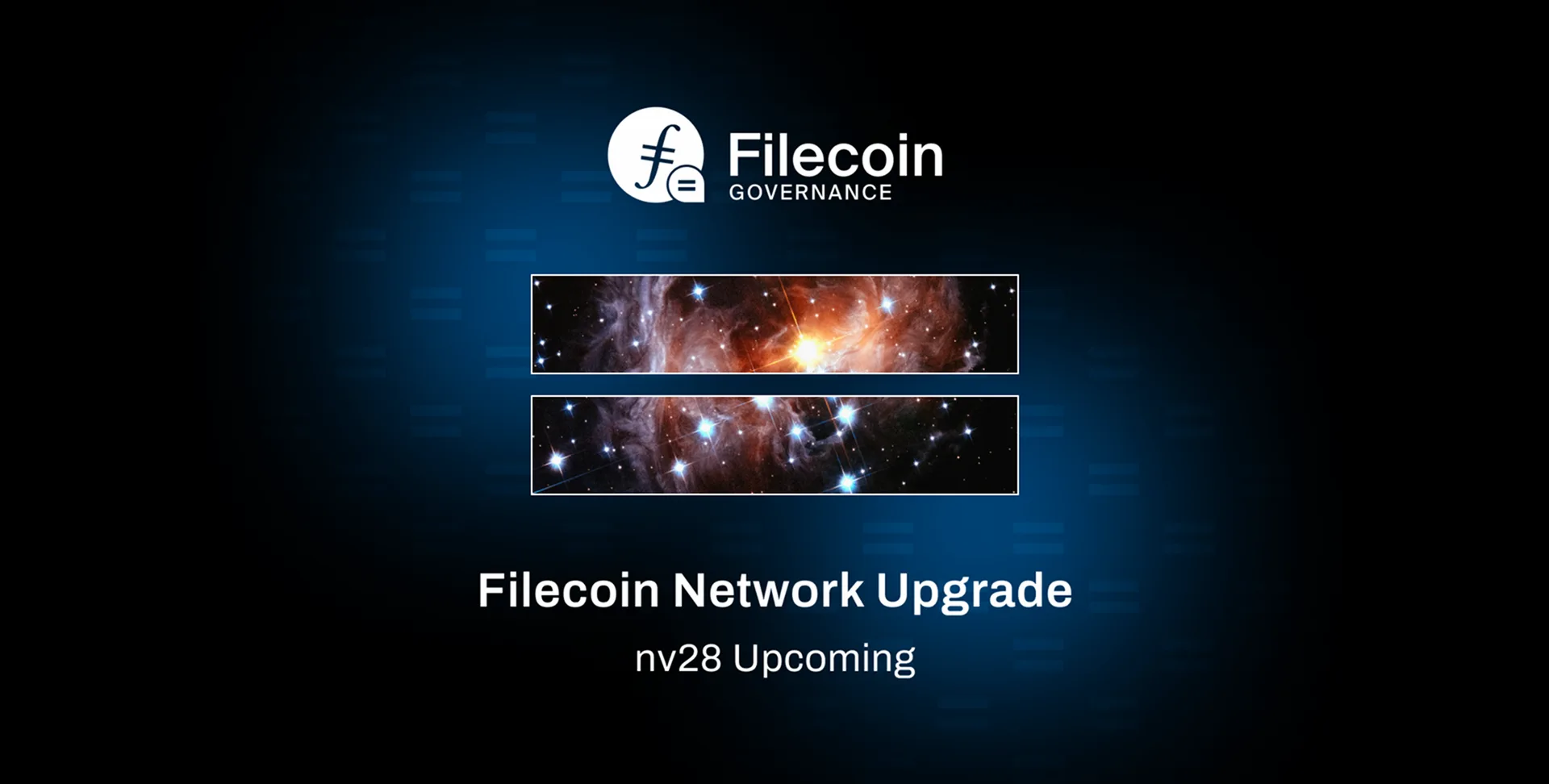 Filecoin 网络升级公告:NV28,宇宙背景。